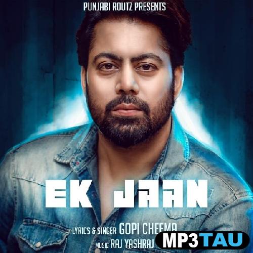 Ek-Jaan Gopi Cheema mp3 song lyrics